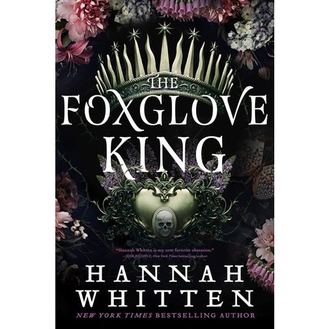 The Foxglove King (The Nightshade Crown, 1) [Whitten, Hannah]