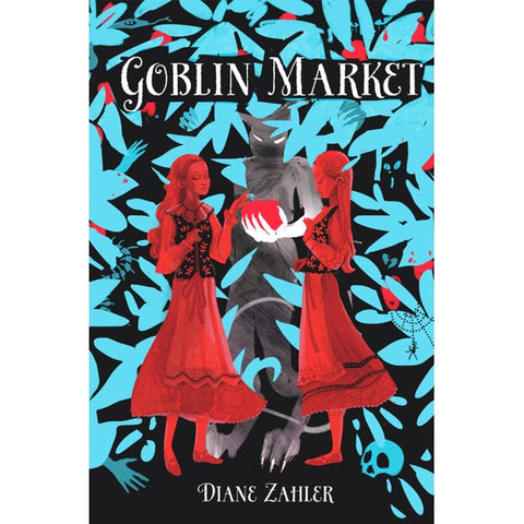 Goblin Market [Zahler, Diane]