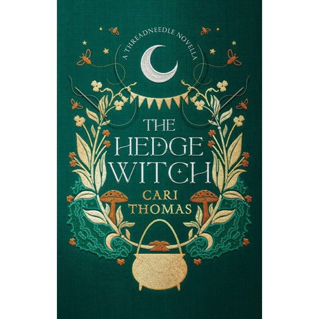 The Hedge Witch: A Threadneedle Novella (Threadneedle) [Thomas, Cari]