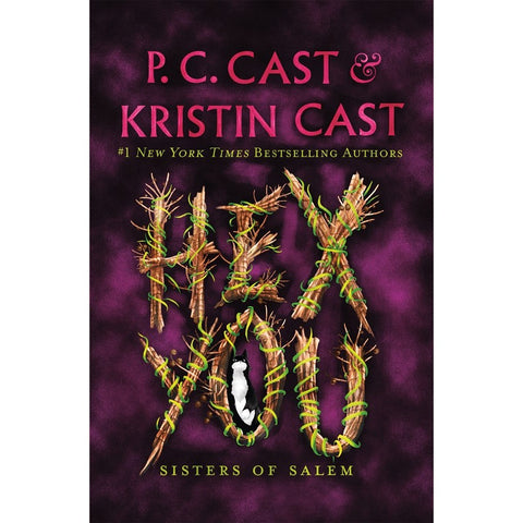 Hex You: Sisters of Salem (Sisters of Salem, 3) [Cast, P C & Cast, Kristin]