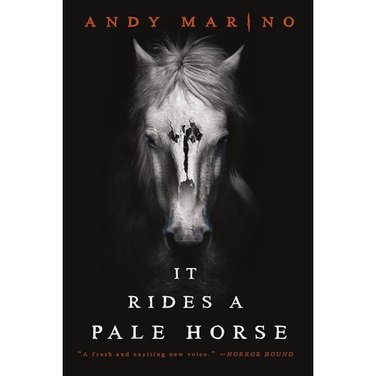 It Rides a Pale Horse [Marino, Andy]