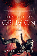 Engines of Oblivion ( Memory War, 2 ) (Osborne, Karen )