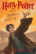 Harry Potter and the Deathly Hallows (Harry Potter, 7) [Rowling, J. K.]