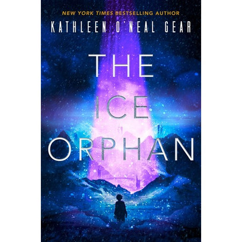 The Ice Orphan (The Rewilding Reports, 3) [Gear, Kathleen O'Neal]