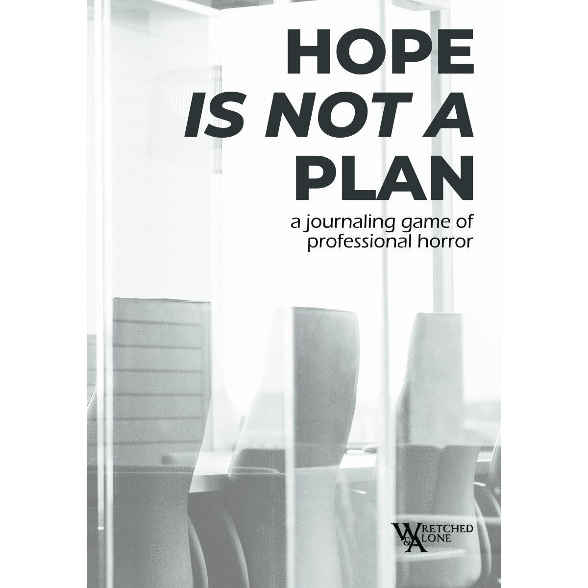 Hope Is Not a Plan