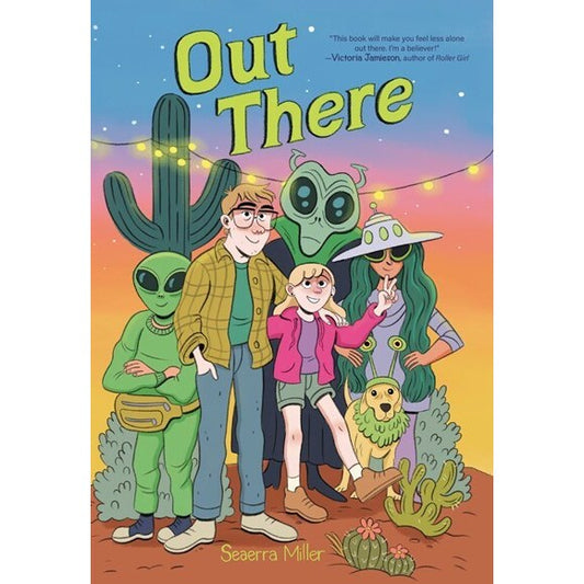Out There: A Graphic Novel [Miller, Seaerra]