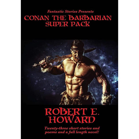 Conan the Barbarian Super Pack [Howard, Robert E.]