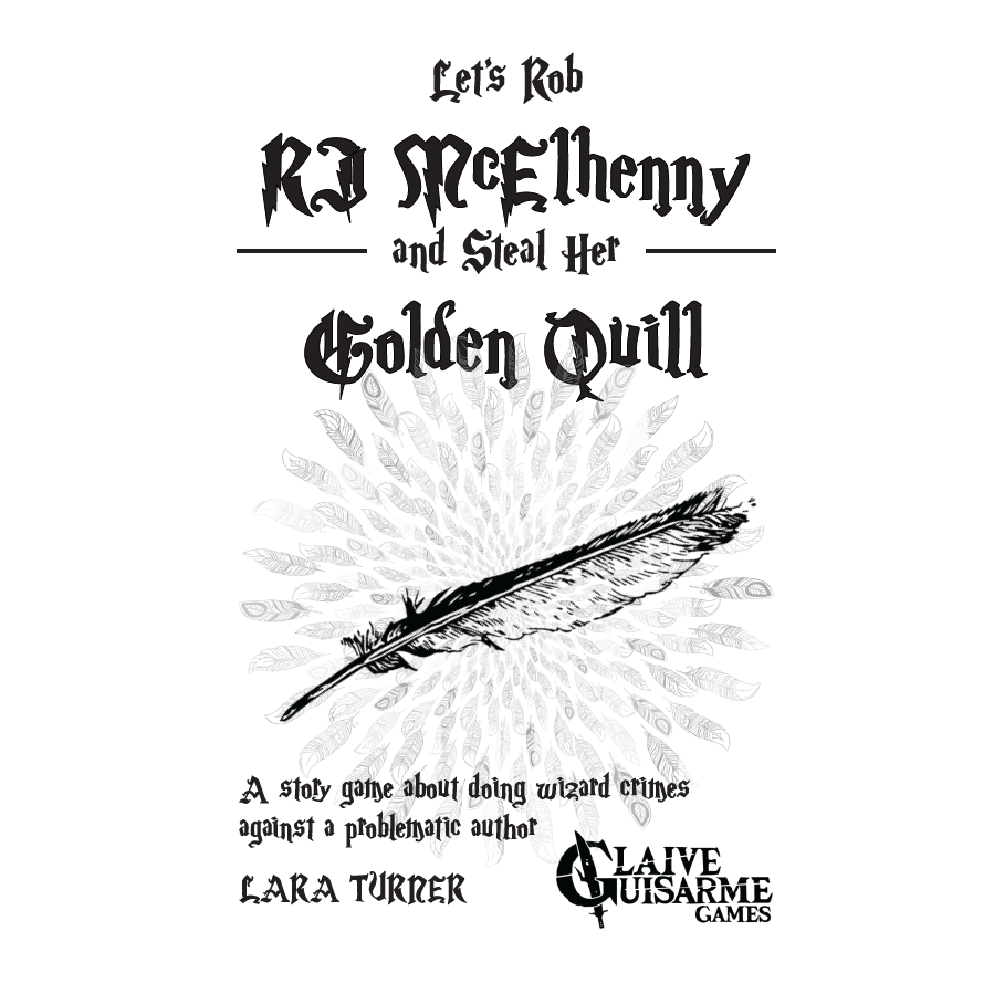 Let's Rob RJ McElhenny and Steal Her Golden Quill