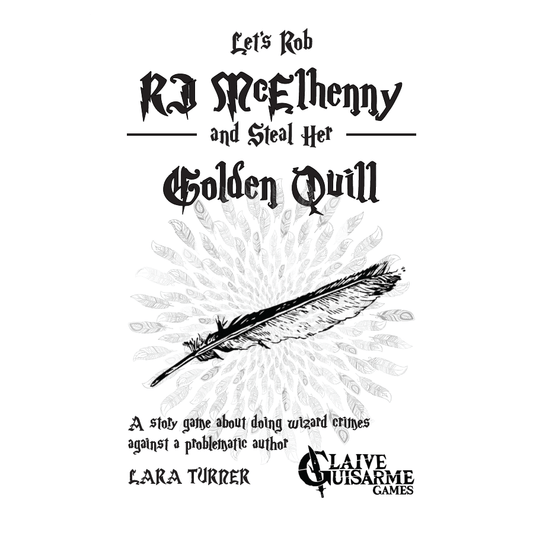 Let's Rob RJ McElhenny and Steal Her Golden Quill