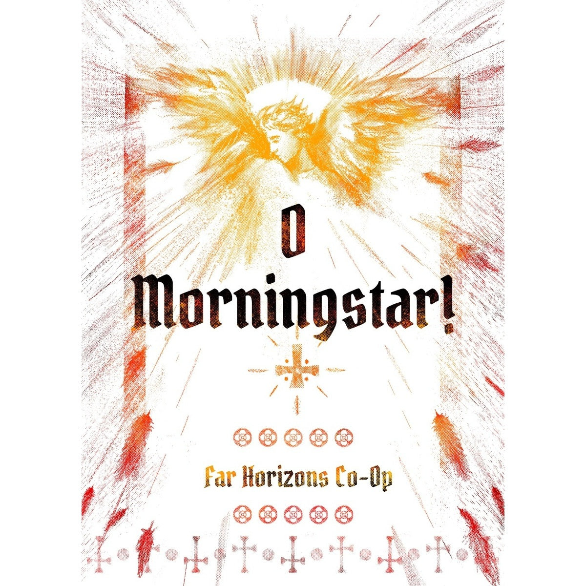 O Morningstar!