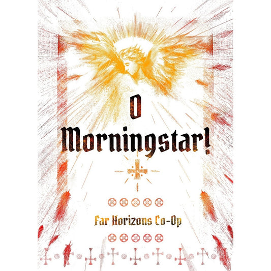O Morningstar!