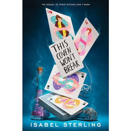 This Coven Won't Break (These Witches Don't Burn, 2) [Sterling, Isabel]