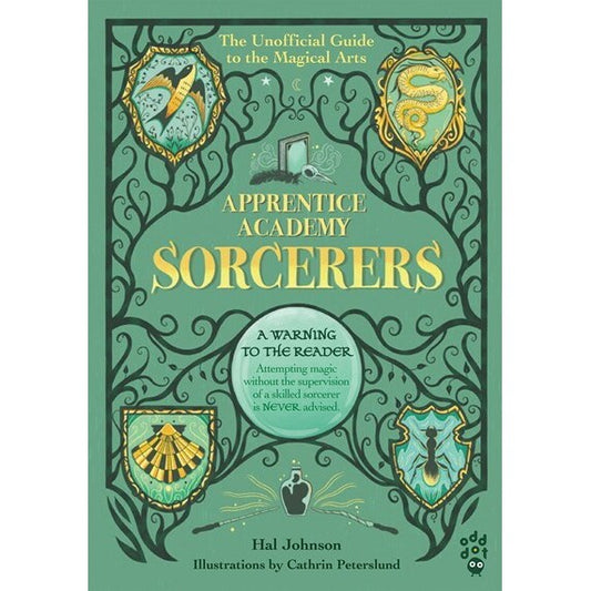 Apprentice Academy: Sorcerers: The Unofficial Guide to the Magical Arts [Johnson, Hal]