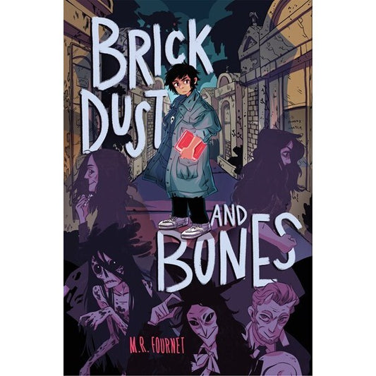 Brick Dust and Bones [Fournet, M R]