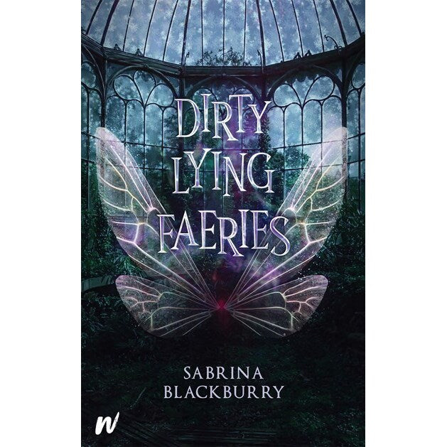 Dirty Lying Faeries (Enchanted Fates, 1) [Blackburry, Sabrina]