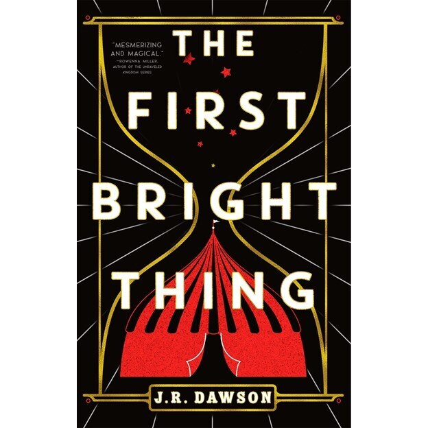 The First Bright Thing [Dawson, J R]