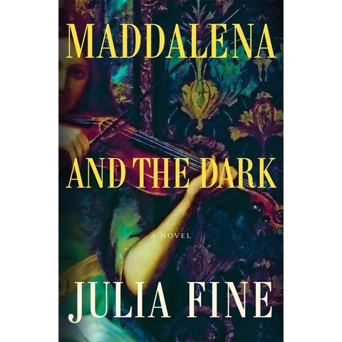 Maddalena and the Dark [Fine, Julia]