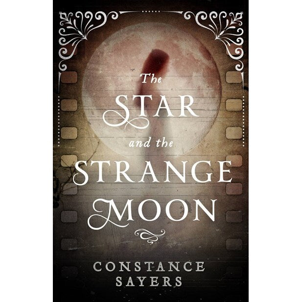 The Star and the Strange Moon [Sayers, Constance]