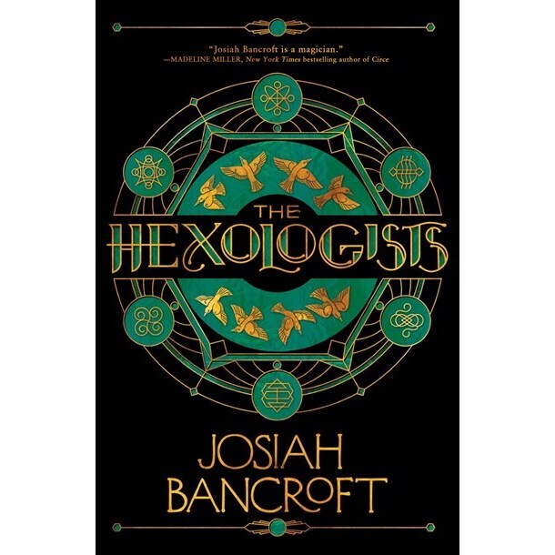 The Hexologists (The Hexologists, 1) [Bancroft, Josiah]