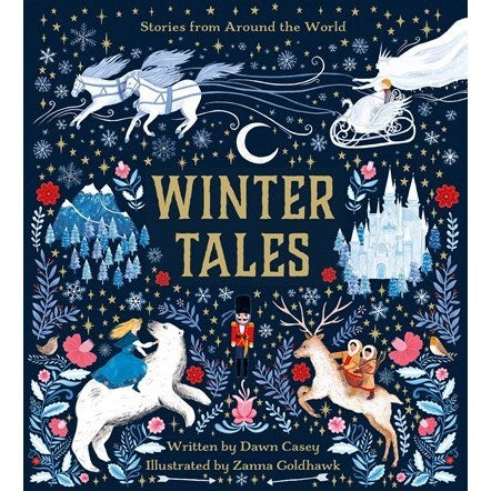 Winter Tales: Stories and Folktales from Around the World [Casey, Dawn]