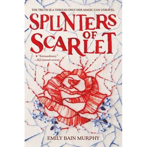 Splinters of Scarlet [Murphy, Emily Bain]