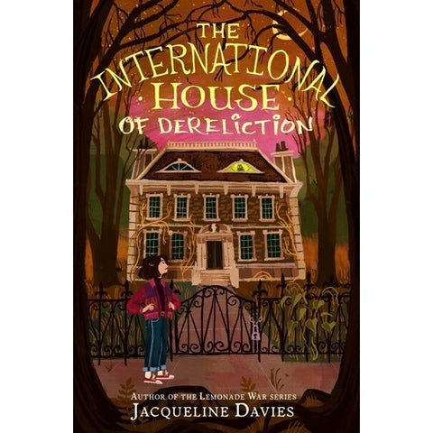 The International House of Dereliction [Davies, Jacqueline]