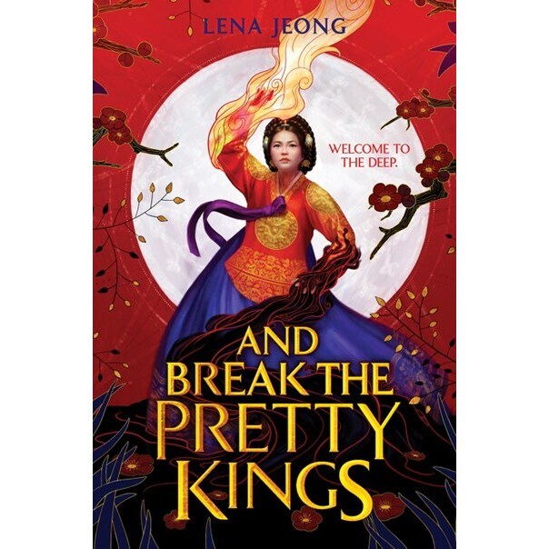 And Break the Pretty Kings (Sacred Bone, 1) [Jeong, Lena]