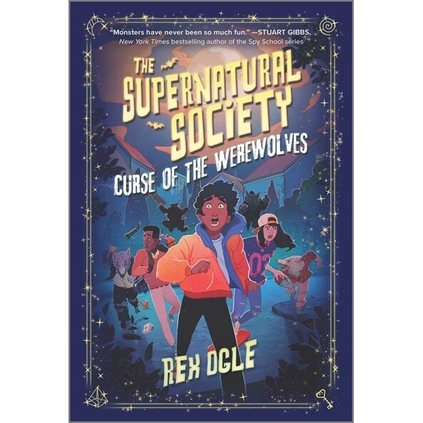 Curse of the Werewolves (Supernatural Society, 2) [Ogle, Rex]
