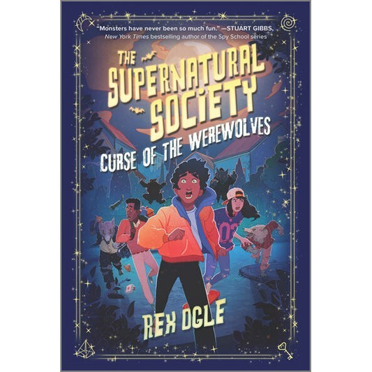 Curse of the Werewolves (Supernatural Society, 2) [Ogle, Rex]