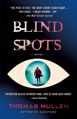 Blind Spots by Mullen, Thomas