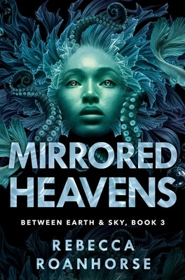 Mirrored Heavens by Roanhorse, Rebecca
