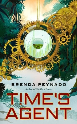 Time's Agent by Peynado, Brenda