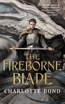 The Fireborne Blade by Bond, Charlotte