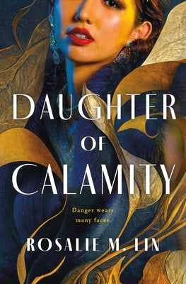Daughter of Calamity by Lin, Rosalie M.