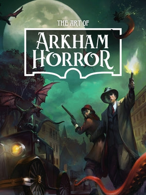 The Art of Arkham Horror by Asmodee