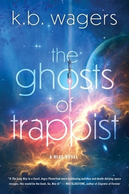 The Ghosts of Trappist by Wagers, K. B.