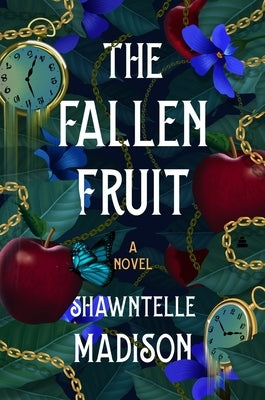 The Fallen Fruit by Madison, Shawntelle