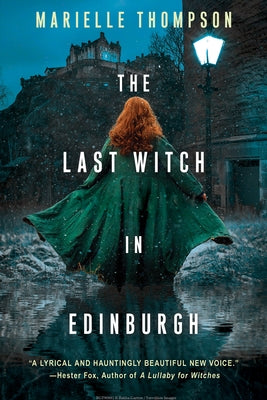 The Last Witch in Edinburgh by Thompson, Marielle
