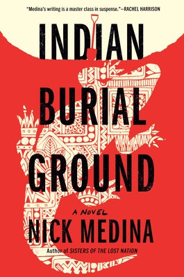 Indian Burial Ground by Medina, Nick