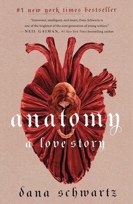 Anatomy: A Love Story by Schwartz, Dana