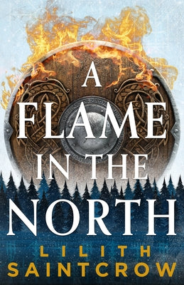A Flame in the North by Saintcrow, Lilith