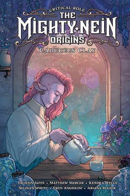 Critical Role: The Mighty Nein Origins--Caduceus Clay by Jaffe, Taliesin