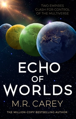 Echo of Worlds by Carey, M. R.