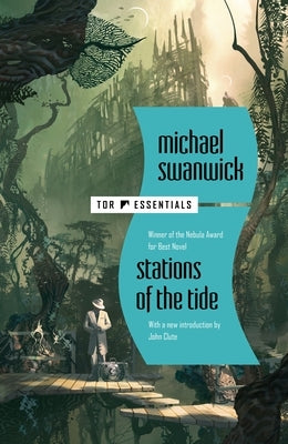 Stations of the Tide by Swanwick, Michael