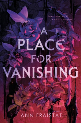A Place for Vanishing by Fraistat, Ann