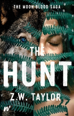 The Hunt by Taylor, Z. W.