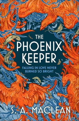 The Phoenix Keeper by MacLean, S. A.