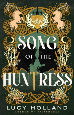 Song of the Huntress by Holland, Lucy