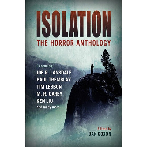Isolation: The Horror Anthology [Coxon, Dan ed.]