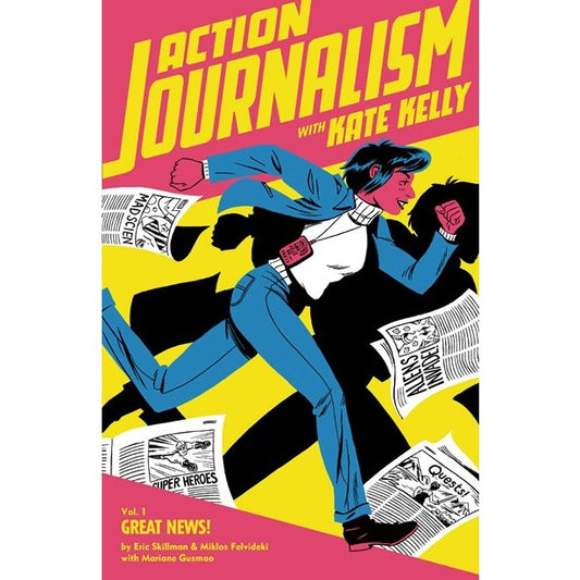 Action Journalism [Skillman, Eric & Felvidéki, Miklós]
